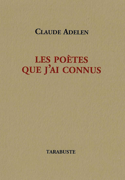 Picture of LES POETES QUE J'AI CONNUS - Claude Adelen