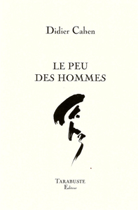 Picture of LE PEU DES HOMMES - Didier Cahen