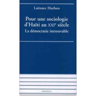 Image de Pour une sociologie d'Haïti au XXIe siècle - la démocratie introuvable
