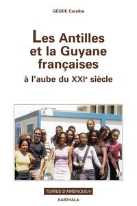 Image de Les Antilles et la Guyane françaises à l'aube du XXIe siècle - [rencontre, Campus de Schoelcher, Martinique, novembre 2000]