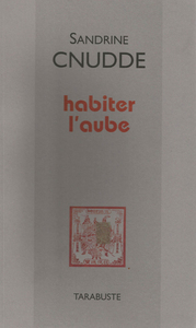 Picture of HABITER L'AUBE - Sandrine Cnudde