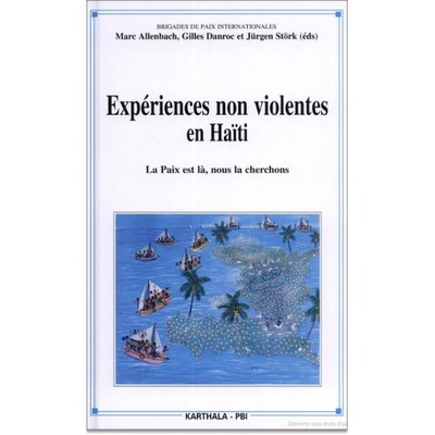 Image de Expériences non violentes en Haïti - la paix est là, nous la cherchons