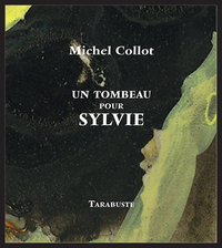 Image de UN TOMBEAU POUR SYLVIE - Michel Collot