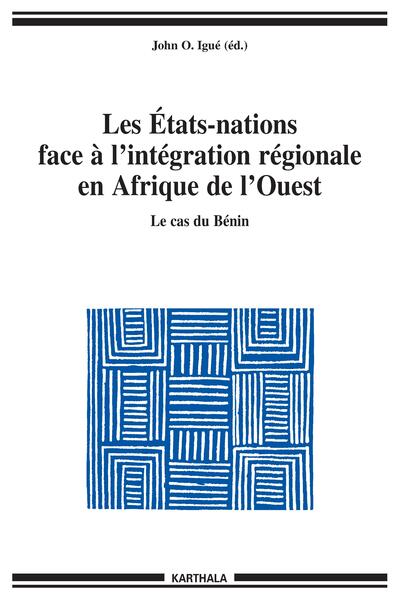 Image de Les États-nations face à l'intégration régionale en Afrique de l'Ouest