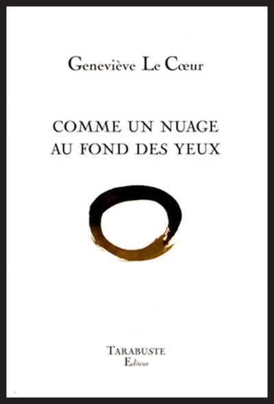 Picture of COMME UN NUAGE AU FOND DES YEUX - Geneviève Le Coeur