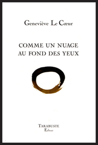Picture of COMME UN NUAGE AU FOND DES YEUX - Geneviève Le Coeur