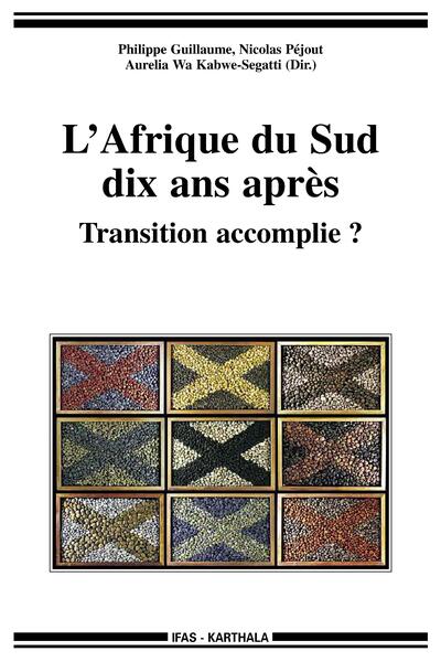 Image de L'Afrique du Sud dix ans après - transition accomplie ?