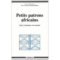 Image de Petits patrons africains. Entre l'assistance et le marché