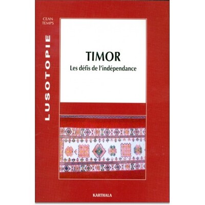 Image de TIMOR, LES DEFIS DE L'INDEPENDANCE