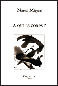Picture of A QUI LE CORPS ? - Marcel Migozzi