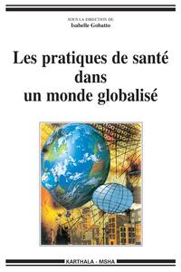 Picture of Pratiques de santé dans un monde globalisé (Les)