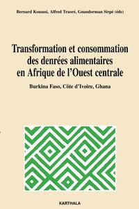 Picture of Transformation et consommation des denrées alimentaires en Afrique de l'Ouest centrale