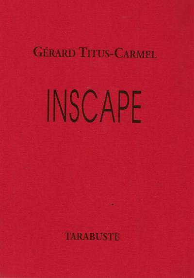 Image de INSCAPE - Gérard Titus-Carmel