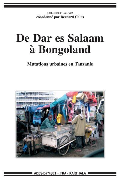 Picture of De Dar es Salaam à Bongoland - mutations urbaines en Tanzanie