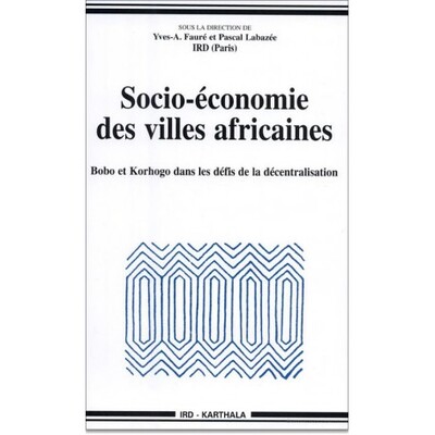 Image de SOCIO-ECONOMIE DES VILLES AFRICAINES, BOBO ET KORHOGO DANS LES DEFIS DE LA DECENTRALISATION