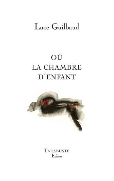 Image de OU LA CHAMBRE D'ENFANT - Luce Guilbaud