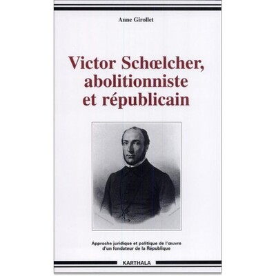 Image de Victor Schoelcher, abolitionniste et républicain