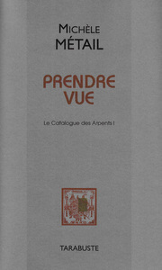 Image de PRENDRE VUE - Michèle Métail