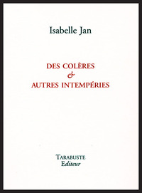Picture of DES COLERES & AUTRES INTEMPERIES - Isabelle Jan