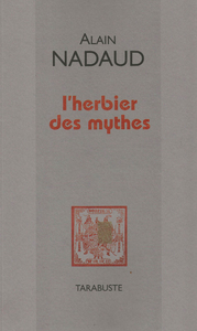 Picture of L'HERBIER DES MYTHES - Alain Nadaud