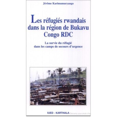 Image de Les réfugiés rwandais dans la région de Bukavu Congo RDC - la survie du réfugié dans les camps de secours d'urgence