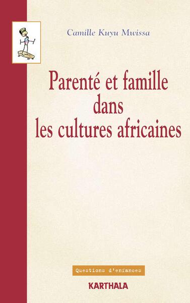Image de Parenté et famille dans les cultures africaines. Points de vue de l'anthropologie juridique
