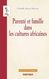 Image de Parenté et famille dans les cultures africaines. Points de vue de l'anthropologie juridique