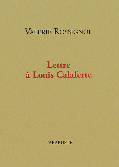 Picture of LETTRE A LOUIS CALAFERTE - Valérie Rossignol