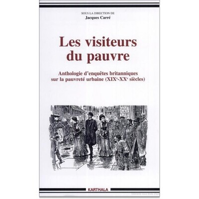 Image de Visiteurs du pauvre (Les). Anthologie d'enquêtes britanniques
