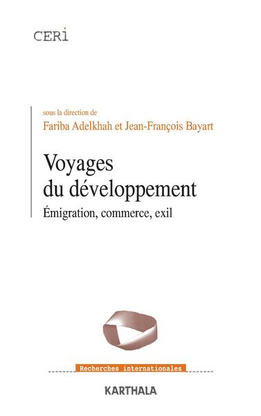 Picture of Voyages du développement. Emigration, commerce, exil