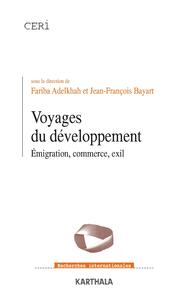 Picture of Voyages du développement. Emigration, commerce, exil