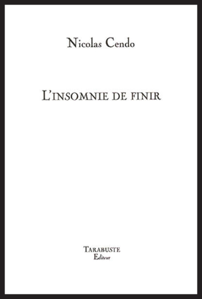 Picture of L'INSOMNIE DE FINIR - Nicolas Cendo