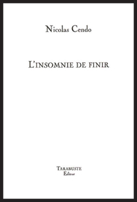 Picture of L'INSOMNIE DE FINIR - Nicolas Cendo