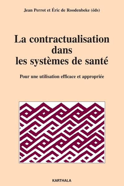 Image de Contractualisation dans les systèmes de santé. Pour une utilisation efficace et appropriée (La)