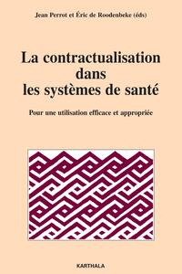 Image de Contractualisation dans les systèmes de santé. Pour une utilisation efficace et appropriée (La)