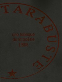 Picture of Les Editions TARABUSTE, une fabrique de la poésie LIBRE