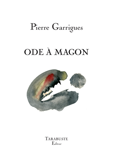 Image de ODE A MAGON - Pierre Garrigues