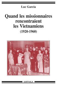 Image de Quand les missionnaires rencontraient les Vietnamiens (1920-1960)
