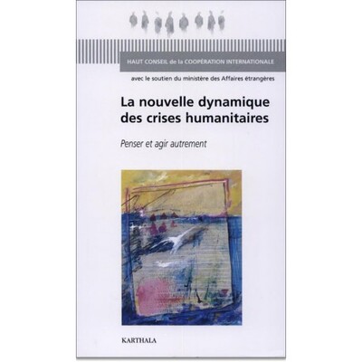 Picture of La Nouvelle dynamique des crises humanitaires.