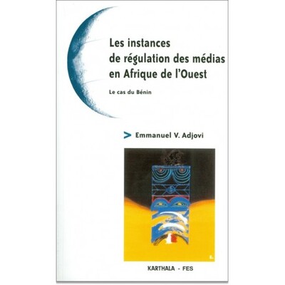 Picture of Instances de régulation des médias en Afrique de l'Ouest (Les)