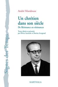 Image de André Mandouze. Un chrétien dans son siècle