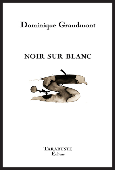 Picture of NOIR SUR BLANC - Dominique Grandmont