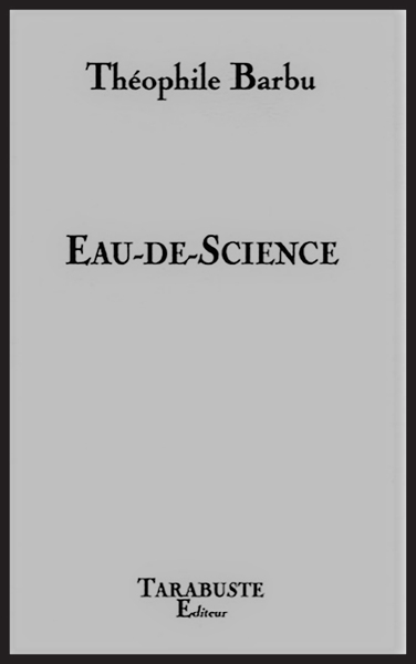 Picture of EAU-DE-SCIENCE - Théophile Barbu