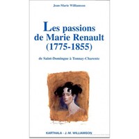 Image de Passions de Marie Renault (1775-1855) (Les)