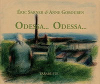 Picture of ODESSA... ODESSA... - Eric Sarner & Anne Gorouben