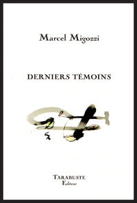 Picture of DERNIERS TEMOINS - Marcel Migozzi