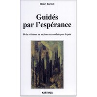Image de Guidés par l'espérance-De la résistance au nazisme aux combats pour la paix