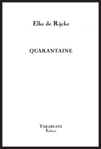 Picture of QUARANTAINE - Elke de Rijcke