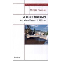 Image de Bosnie-Herzégovine. Une géopolitique de la déchirure (La)