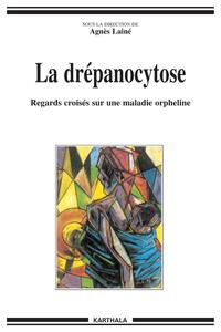 Picture of Drépanocytose - Regards croisés sur une maladie orpheline (La)